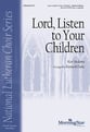 Lord, Listen to Your Children SATB choral sheet music cover